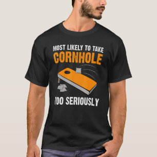 Vintage wird Cornhole wahrscheinlich viel zu ernst T-Shirt