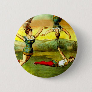 Vintage Zirkus-Taten-Plakat-Kunst Damen-Trapeze Button