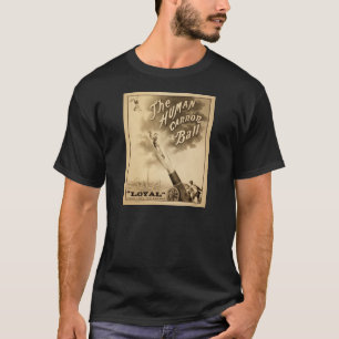 Vintage-Zirkusposter Menschenkanonenkugel circa 18 T-Shirt