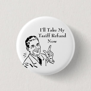 Vintage-Zollrückerstattungsscheck Button