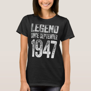 Vintagen 1947 Geburtstag September Geborene Legend T-Shirt