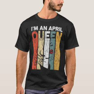 Vintagen Geburtstag bin ich eine April-Königin Fra T-Shirt