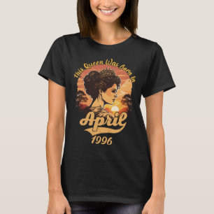 Vintager 27. Geburtstag Diese Königin wurde im Apr T-Shirt