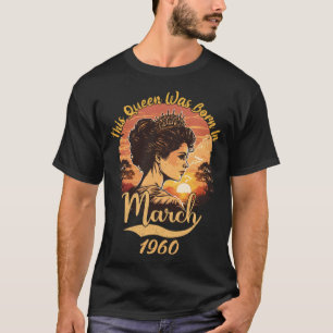 Vintager 63. Geburtstag Diese Königin war im März  T-Shirt