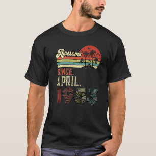 Vintager April 1953 69. Geburtstag Retro 69 Jahre T-Shirt