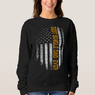 Vintager bester Single Vater je Flag amerikanische Sweatshirt