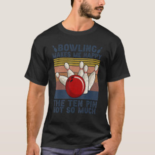 Vintager Bowling macht mich glücklich über die zeh T-Shirt