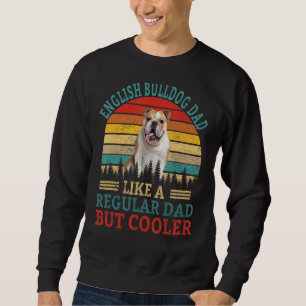 Vintager Bulldogge-Vater wie ein regelmäßiger Vate Sweatshirt