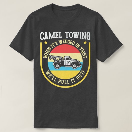 Vintager Camel Towing Spaß Tow T-Shirt (Design vorne)