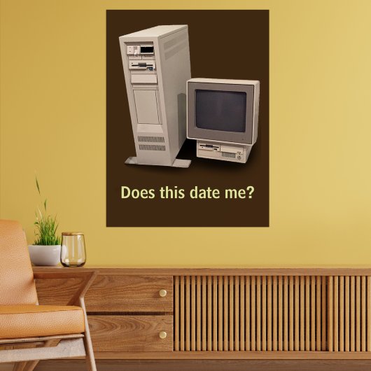 Vintager Desktop-Computer übernimmt Datum Me Poste Poster (Wohnzimmer 2)
