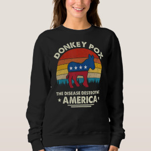 Vintager Donkey Pox die Krankheit, die Amerika zer Sweatshirt