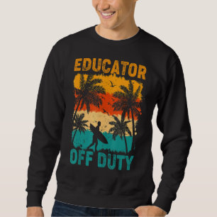 Vintager Erzieher von Duty Sumer Urlaub Beach Sun Sweatshirt