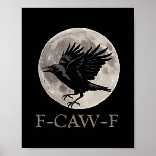 Vintager F-caw-f Funny Raven Gothic Crow Black Bir Poster