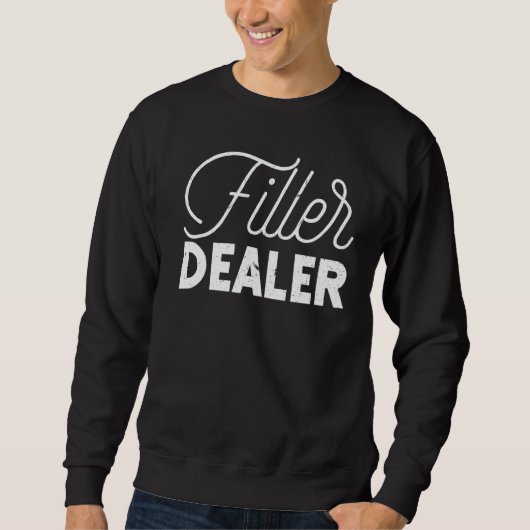 Vintager Filler Händler Med Wellness-Center Zitat Sweatshirt (Vorderseite)