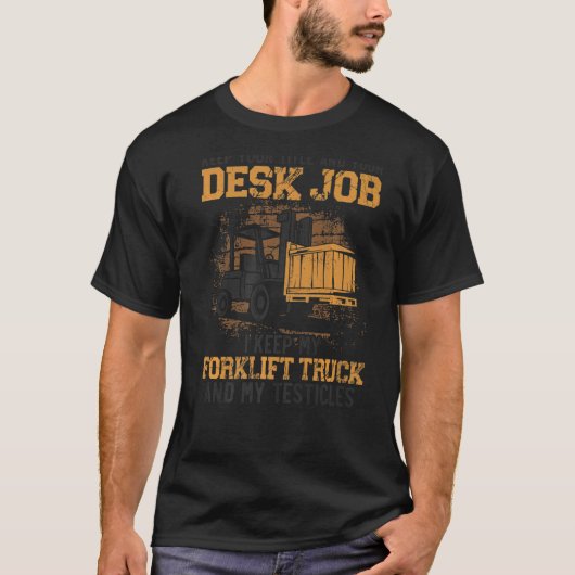 Vintager Gabelstaplerbetreiber, der Sie Behalte T-Shirt (Vorderseite)