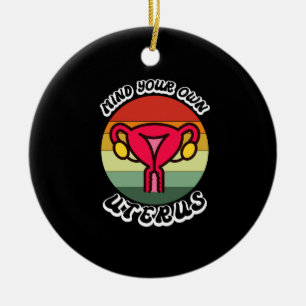Vintager Geist Ihr eigenes Uterus Funny Feminist G Keramik Ornament