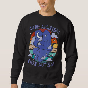 Vintager Heilungsableismus nicht Autismus Kämpfen  Sweatshirt