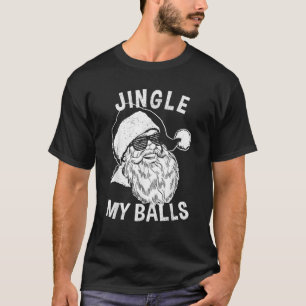 Vintager Hipster Funny Santa Shirt Jingle My Balls
