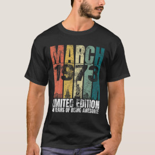 Vintager März 1973 Tagesgeschenke 48 Jahre alt 48 T-Shirt