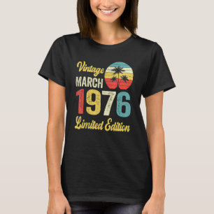 Vintager März 1976 46 Jahre alter Geburtstag T-Shirt