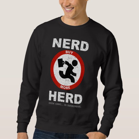 Vintager Nerd Herd Geek Chic in Overdrive Sweatshirt (Vorderseite)