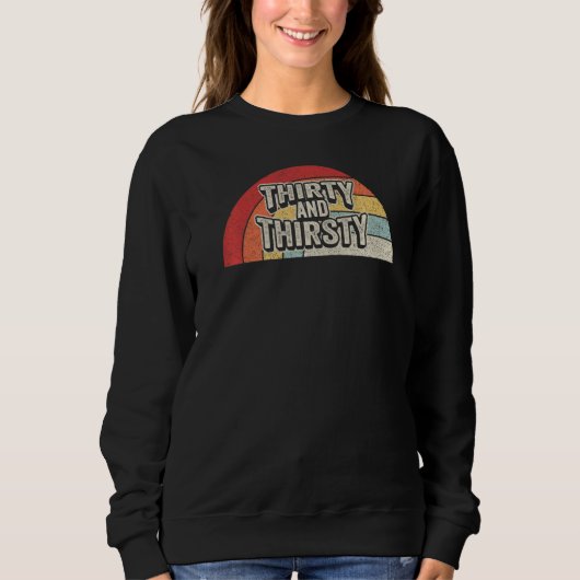Vintager Retro 30. und 30. Geburtstag 1 Sweatshirt (Vorderseite)