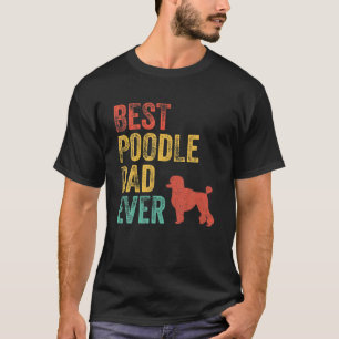 Vintager Retro Best Poodle Vater je Daddy Dog Love T-Shirt