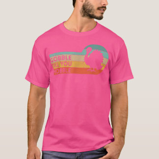 Vintager Retro Türkei Gobble bis du wackelst T-Shirt