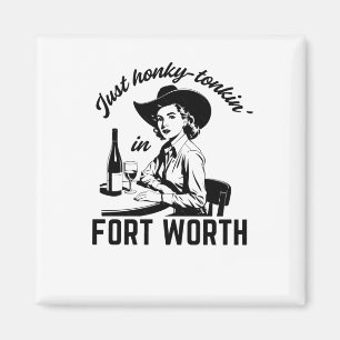Vintager Stil, nur Honky-Tonkin' in Fort Worth Tex Magnet