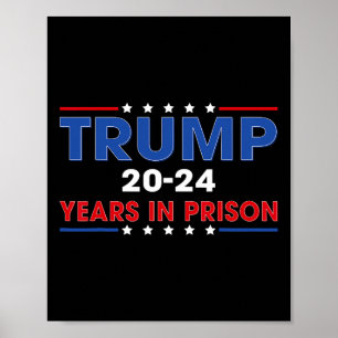 Vintager Trump 20-24 Jahre im Gefängnis Funny Anti Poster