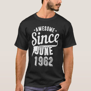 Vintages 1962 Phantastisch Seit Juni Glückwunsch m T-Shirt