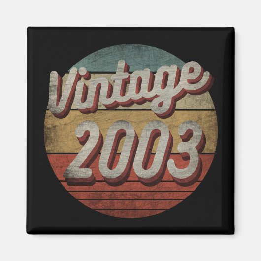 VINTAGES 2003 MÄNNER-GEBURTSTAGSGESCHENK MAGNET (Vorne)