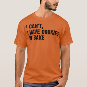 Vintages Backen ich kann keine Kekse zum Backen ha T-Shirt