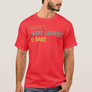 Vintages Backen ich kann keine Kekse zum Backen ha T-Shirt