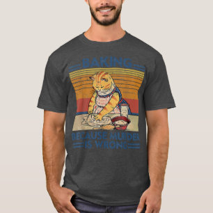 Vintages Backen, weil Mord ist falsch Funny Cat L T-Shirt