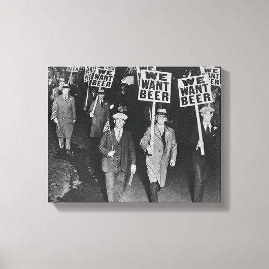 Vintages Bierverbot, Wir Wollte Bier, Bierkunst Leinwanddruck (Vorderseite)