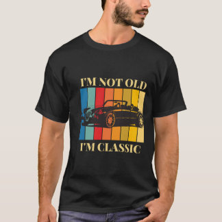 Vintages Design für klassische Autos Ich bin nicht T-Shirt