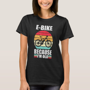 Vintages E-Bike, weil ich alt bin eines der e-Bike T-Shirt