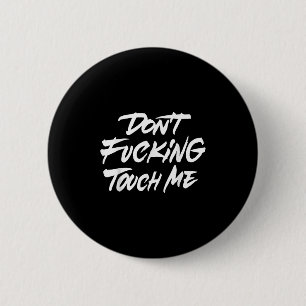 Vintages Funny Zitat nicht für Touch Ich Witze Button