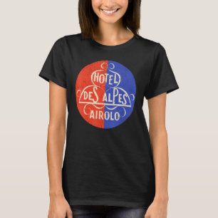 Vintages Hotel Des Alpes Airolo Mitte Jahrhundert T-Shirt