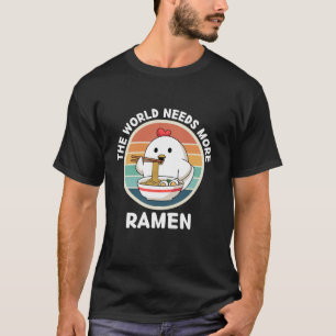 Vintages Hühnchen Die Welt braucht mehr Ramen Retr T-Shirt