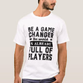 Vintages inspirierendes Zitat ist ein Spielechance T-Shirt (Vorderseite)