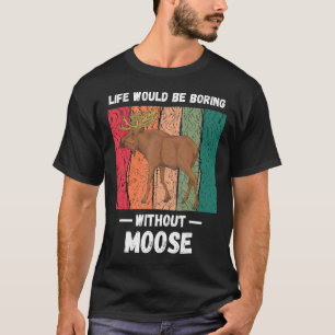 Vintages Leben würde langweilig ohne Elendsrücklau T-Shirt