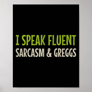 Vintages, lustiges Zitat I Fluent Sarcasm &amp; Gr Poster