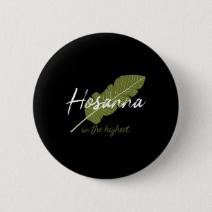 Vintages Palm Sonntagsfest Hosanna im höchsten Chr Button