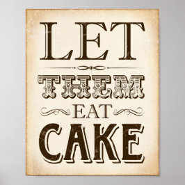 Vintages Party LIESS SIE EAT CAKE Sign Print Poster