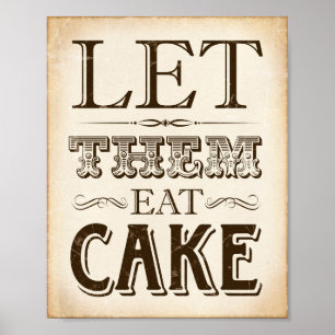 Vintages Party LIESS SIE EAT CAKE Sign Print Poster