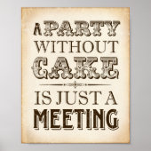 Vintages PARTY OHNE CAKE-Zeichen Poster