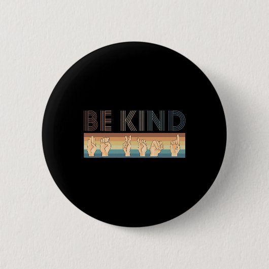 Vintages Retro Be Kind DEAF Taubheitsbewusstsein A Button (Vorderseite)
