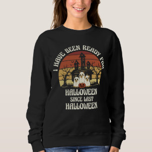 Vintages Retro, das ich zu Halloween fertig war Sweatshirt